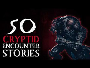 50 SCARY DOGMAN, CRYPTID AND MONSTER STORIES