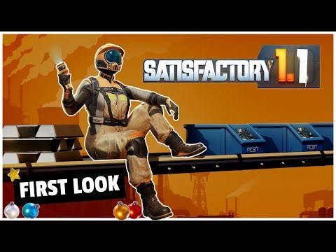 First time playing Satisfactory 1.1