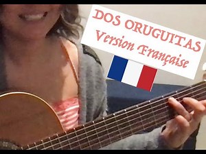 DOS ORUGUITAS - Chanson d'Encanto Version Française - French Lyrics Cover