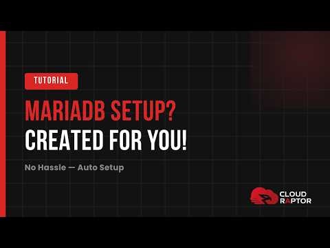 How CloudRaptor Sets Up Your Database Automatically (MariaDB Guide)
