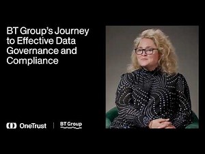 How BT Group Modernized Data Compliance with OneTrust