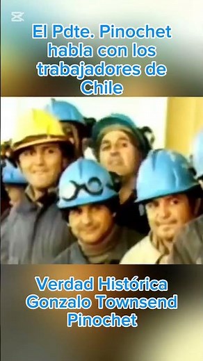 VERDAD HISTÓRICA PRESIDENTE PINOCHET HABLA CON LOS TRABAJADORES DE CHILE. COMO LO HIZO SIEMPRE