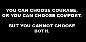 21 Quotes That Will Give You Courage When You Need It Most