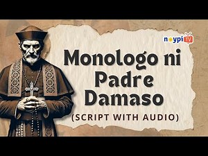 Monologo ni Padre Damaso (Script with Audio) – Noli Me Tangere | NoypiTV