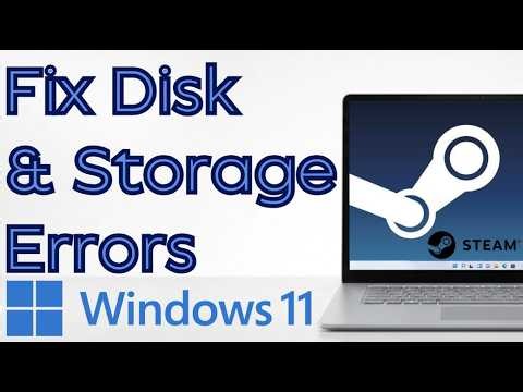 How to Fix Steam Storage and Disk Write Errors on Windows 11
