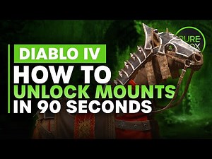 How to Get a Mount in Diablo 4 Explained in 90 Seconds