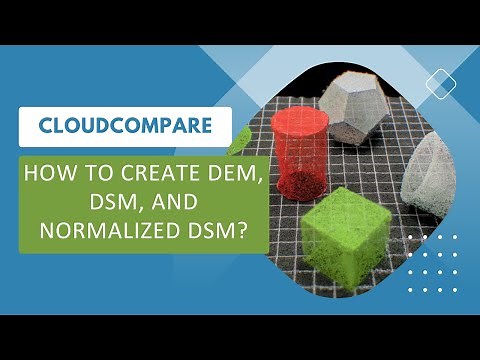 How to create DEM, DSM and normalized DSM? Cloudcompare