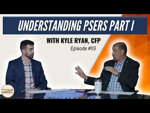 Understanding PSERS Retirement System with Kyle Ryan, CFP, ChFC (Part 1)