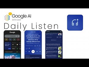Google's Daily Listen: Your Personalized News Podcast is HERE!