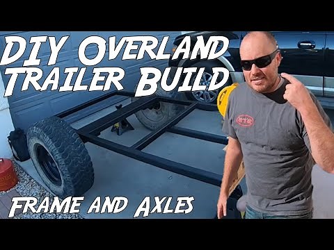 UTV Overland - DIY Trailer Build - Part 1