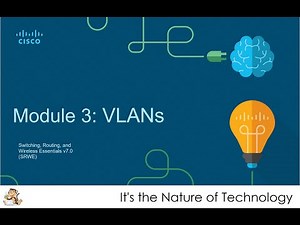 NetAcad SRWE Module 3: VLANs Presentation