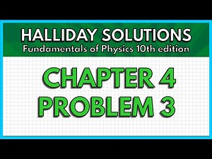 HALLIDAY SOLUTIONS - CHAPTER 4 PROBLEM 3 - Fundamentals of Physics 10th