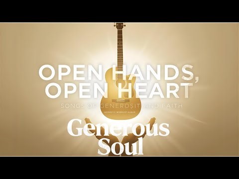 Generous Soul | Guitar Acoustic Worship Song About Living with Open Hands