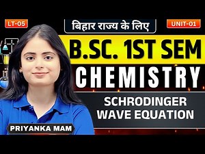 LT-05 | Schrödinger's Wave Equation EXPLAINED for Chemistry Students! | Chemistry 1st Semester