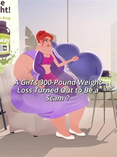 A Girl's 300-Pound Weight Loss: Truth or Scam?