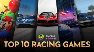 Top 10 Racing Games for Android | BlueStacks