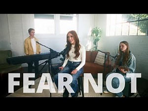 Fear Not (feat. Paige Anne) | Official Music Video | Christian Music