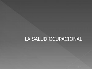 LA SALUD OCUPACIONAL - SlideServe