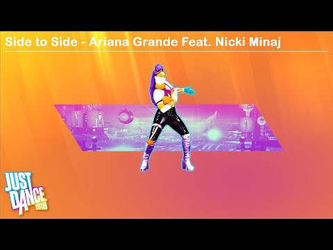 Side to Side - Ariana Grande Feat. Nicki Minaj | Just Dance 2018