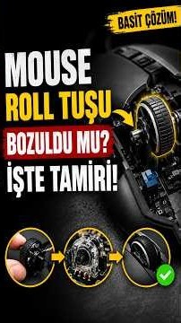 Sorunlu mouse roll tuşu düzeltme "A trick to fix problematic mouse scroll wheel" bozuldu çalışmıyor?