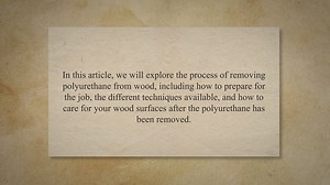 How to remove polyurethane from wood?