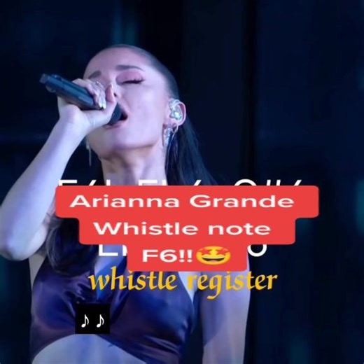Arianna Grande Whistle Notes Analysis
