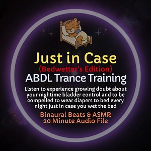 Thediapertrainer - Just In Case Abdl Bedwetting Diaper Encouragement Asmr Trance Audio (Pee Fetish)