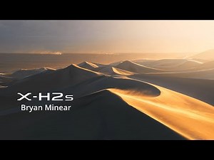 X-H2S: Landscape photography by Bryan Minear/ FUJIFILM