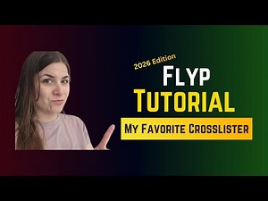 Tutorial | All About Flyp | 2026 Edition | Crosslisting made easy and cheap! | Clothing Reseller
