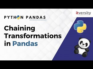 Chaining Transformations in Pandas | Python Pandas Tutorial for Data Engineering