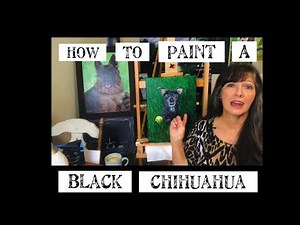 How to Paint a Black Chihuahua, in Acrylics
