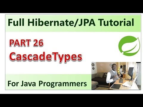Part 26 - CascadeType in Hibernate