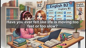 1500 Must Know CEFR B2 Vocabulary - Understanding Pace: Speed, Steps, and Progress in English