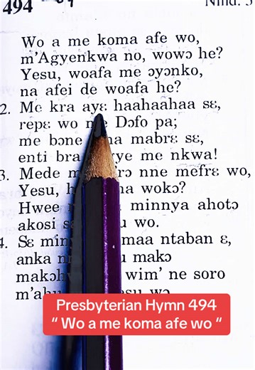 Presbyterian Hymn 494: Wo a me koma ɔfe wo