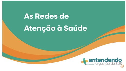 Entenda as Redes de Atenção à Saúde