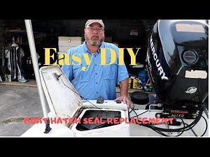 Boat Hatch Seal Replacement, Easy DIY Project.