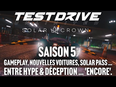TDU SOLAR CROWN | SEASON 5 GAMEPLAY, NEW CARS, PASS (…) | BETWEEN HYPE & DISAPPOINTMENT