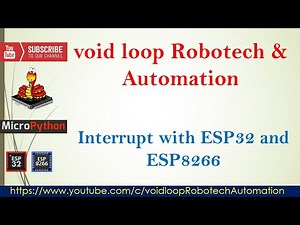 12 External Interrupt with ESP32 and ESP8266 by using microPython