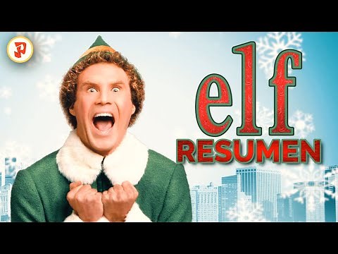 Elf - Resumen de Película Navideña