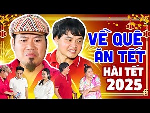 Hài Tết 2025 Mới Nhất | Về Quê Ăn Tết | Phim Tết 2025 | Góc Phố Nhiều Chuyện Tập 38 | Vượng Râu