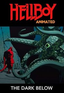 Hellboy Animated: The Dark Below (2010) - Movie