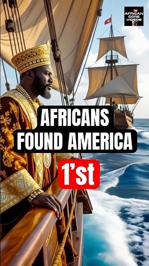 Africans Discovered America Before Columbus #africanhistory