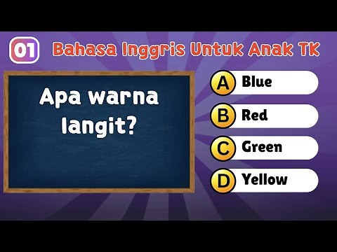 Bahasa Inggris Untuk Anak TK | Kuis 30 Soal Pilihan Ganda Seru dan Edukatif