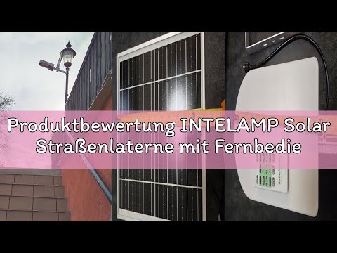 Produktbewertung INTELAMP Solar Straßenlaterne mit Fernbedienung, 12500mAh 3000LM Solar Strahler Auß