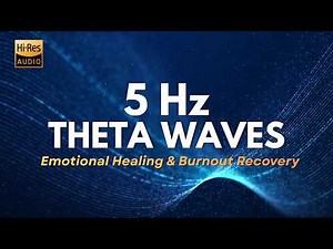 5 Hz Theta Waves — Emotional Healing & Burnout Recovery (432 Hz + 528 Hz) Hi-Res Audio 🧘