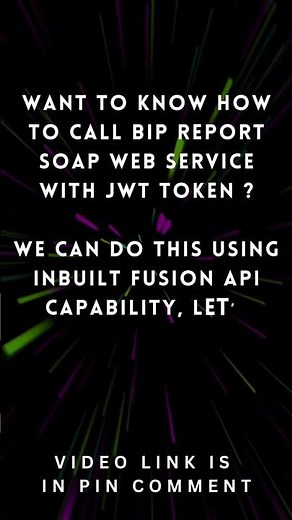 Call Oracle Fusion SOAP APIs using JWT Bearer Token | BIP Report SOAP Web Service | Step-by-Step
