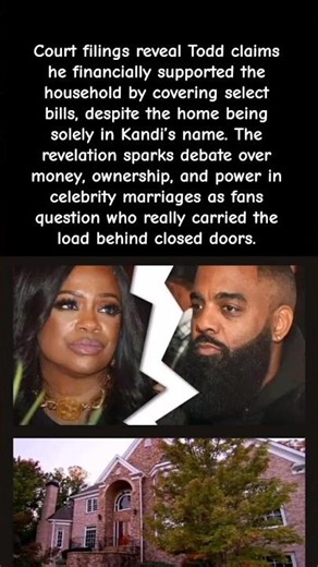 Court Docs EXPOSE Todd & Kandi’s Money Truth 👀 #celebrity