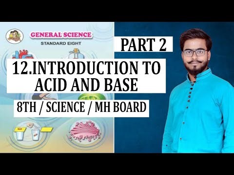 INTRODUCTION TO ACID AND BASE / PART 2 / 8TH / SCIENCE/ CHAPTER 12 / MAHARASHTRA BOARD