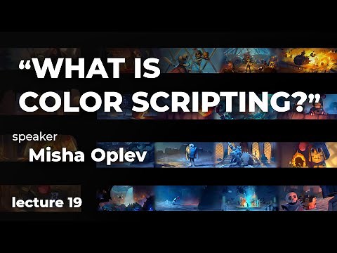 "What Is Colorscripting?" - Lecture 19 - Valhalla For Artists Camp
