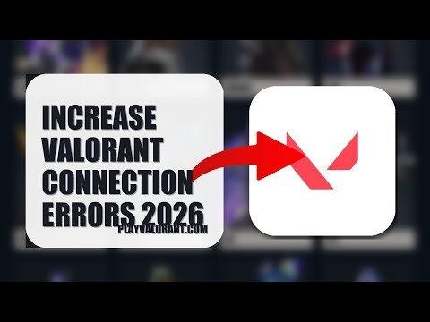 How To Increase Valorant Connection Errors 2026 (QUICK FIX)